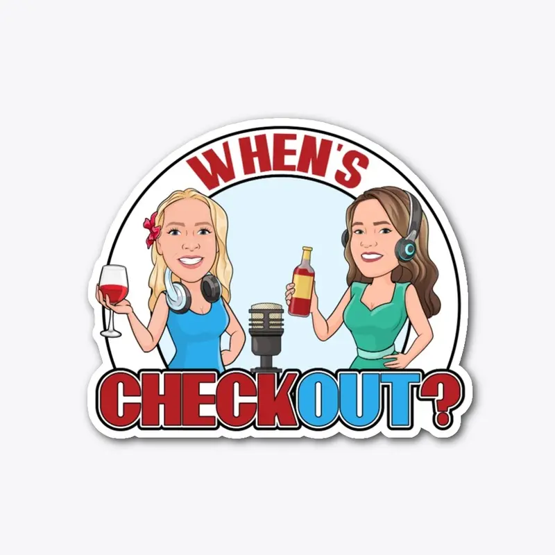 When's Check Out Podcast Merch